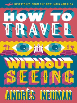 cover image of How to Travel without Seeing